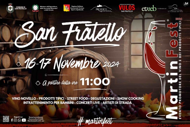 San Fratello apre le porte al Martin Fest 2024! Un viaggio tra vino, sapori e tradizioni.